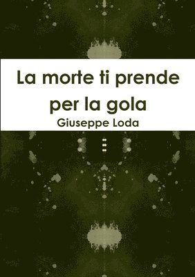 La morte ti prende per la gola 1