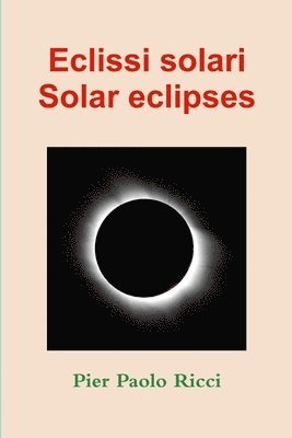 Eclissi Solari - Solar Eclipses 1