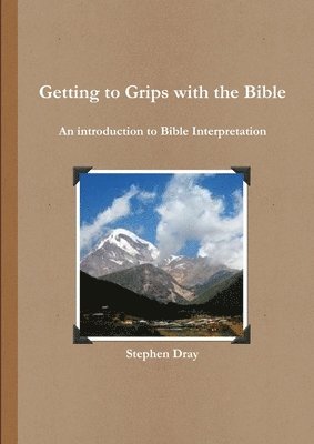 Stephen Dray - Getting to Grips with the Bible, Häftad
