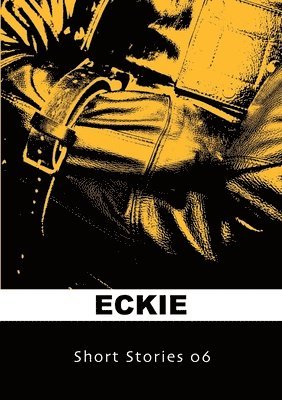 Eckie - Short Stories 06, Häftad