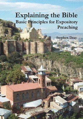 Stephen Dray - Explaining the Bible, Häftad