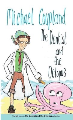 bokomslag The Dentist and the Octopus