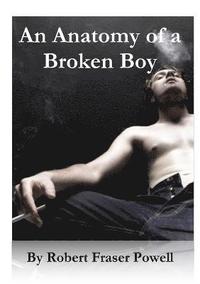 bokomslag The Anatomy of a Broken Boy