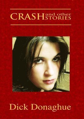 CRASH and Other STORIES 1