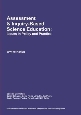 Assessment & Inquiry-Based Science Education: Issues in Policy and Practice 1
