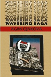 bokomslag Wavering Saga - Poetry