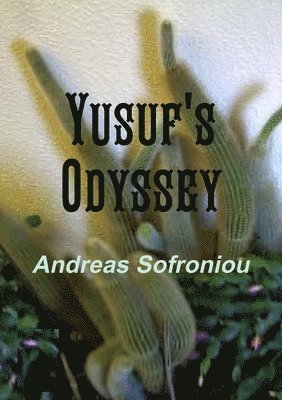 Andreas Sofroniou - Yusuf's Odyssey, Häftad