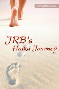 bokomslag JRB's Haiku Journey