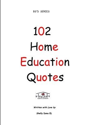 bokomslag 102 Home Education Quotes