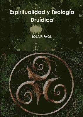 Espiritualidad y Teología Druídica 1
