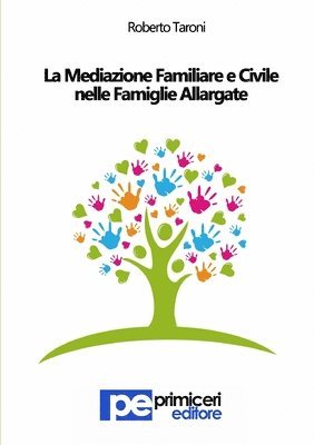 bokomslag La Mediazione Familiare E Civile Nelle Famiglie Allargate