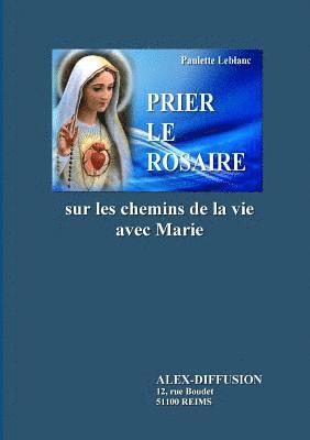 Prier Le Rosaire 1