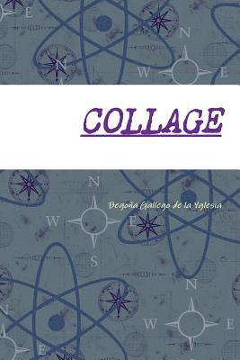 Begona Gallego de la Yglesia, Begoña Gallego de la Yglesia, Begoña - Collage, Häftad