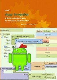 bokomslag Usare App Inventor Scrivere E Distribuire App Per Cellulari E Tablet Android