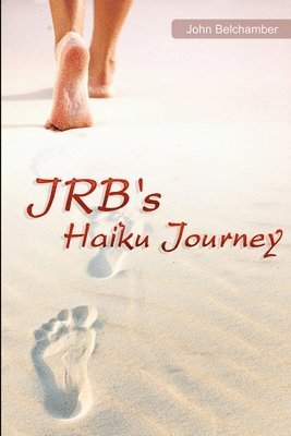 bokomslag JRB's Haiku Journey