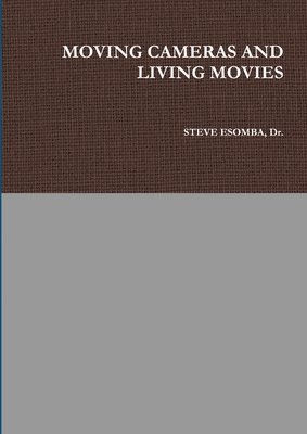 Moving Cameras and Living Movies 1