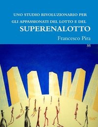 bokomslag UNO Studio Rivoluzionario Per Gli Appassionati Del Lotto E Del Superenalotto