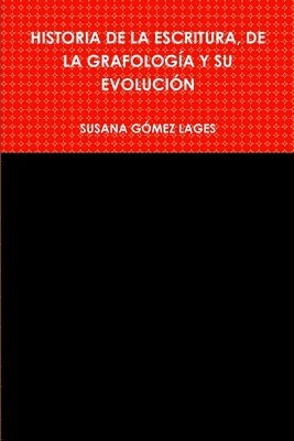 bokomslag Historia de la Escritura, de la Grafologa Y Su Evolucin