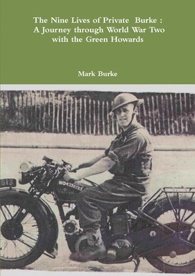 Mark Burke - Nine Lives of Private Burke, Häftad