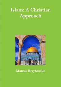 bokomslag Islam: A Christian Approach