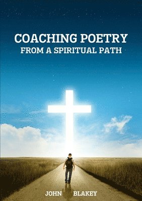 Coaching Poetry from a Spiritual Path 1