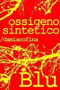bokomslag Ossigeno Sintetico (Edizione Rossa)