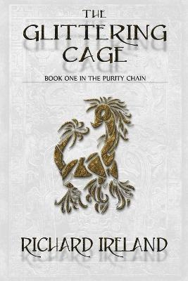 Richard Ireland - Glittering Cage, Häftad