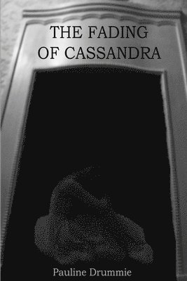 bokomslag Fading Of Cassandra
