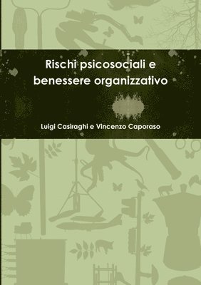 Rischi psicosociali e benessere organizzativo 1