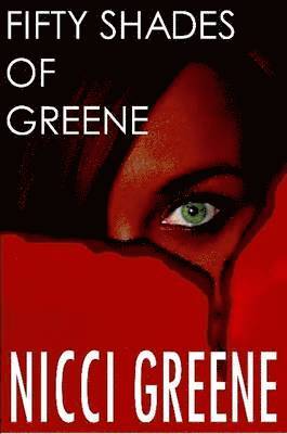 Nicci Greene - Fifty Shades of Greene, Häftad