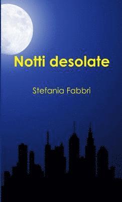 Notti Desolate 1