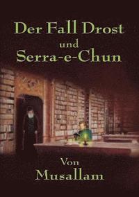 bokomslag Der Fall Drost Und &quot;Serra E Chun&quot;