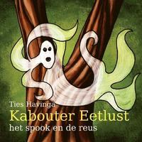 bokomslag Kabouter Eetlust - het spook en de reus