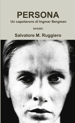 bokomslag PERSONA - Un capolavoro di Ingmar Bergman