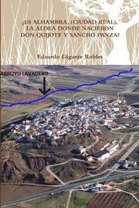 bokomslag Es Alhambra, (Ciudad Real), La Aldea Donde Nacieron Don Quijote Y Sancho Panza?