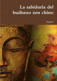 bokomslag Sabiduria Del Budismo Zen Chino