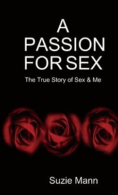 bokomslag Passion For Sex