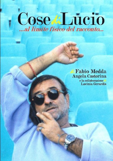 bokomslag CosediLucio "...al limite fisico del racconto..."