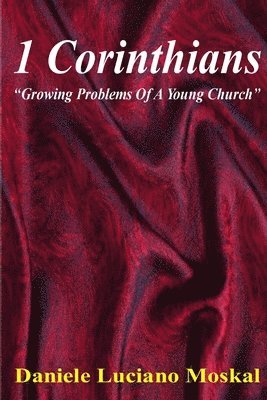 bokomslag 1 Corinthians - Growing Problems of a Young Church