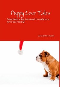bokomslag Puppy Love Tales - Drayton Beauchamp Series (hardback)