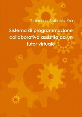 bokomslag Sistema Di Programmazione Collaborativa Assistita Da Un Tutor Virtuale