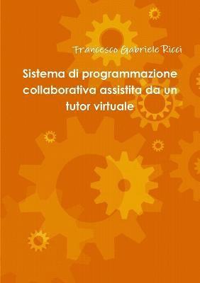 Sistema Di Programmazione Collaborativa Assistita Da Un Tutor Virtuale 1