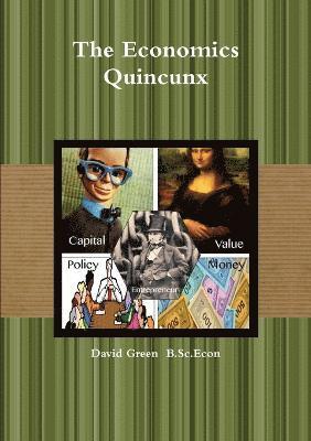 David Green  B.Sc.Econ, David Green, David Green B. Sc. Econ - Economics Quincunx, Häftad