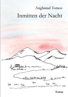 Angharad Tomos - Inmitten der Nacht, Häftad