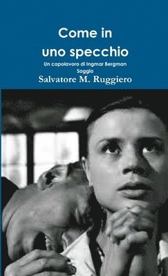 bokomslag Come in uno specchio - Un capolavoro di Ingmar Bergman