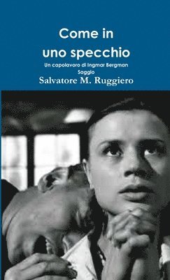 Salvatore M Ruggiero, Salvatore M. Ruggiero - Come in uno specchio - Un capolavoro di Ingmar Bergman, Häftad