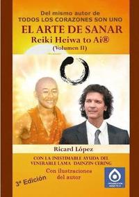 bokomslag EL ARTE DE SANAR Reiki Heiwa to Ai (R) (Volumen II)