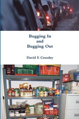 Bugging In and Bugging Out 1