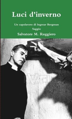 bokomslag Luci D'inverno - Un Capolavoro Di Ingmar Bergman