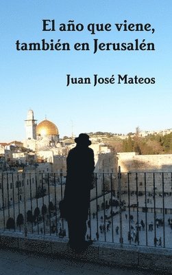 año que viene, también en Jerusalén